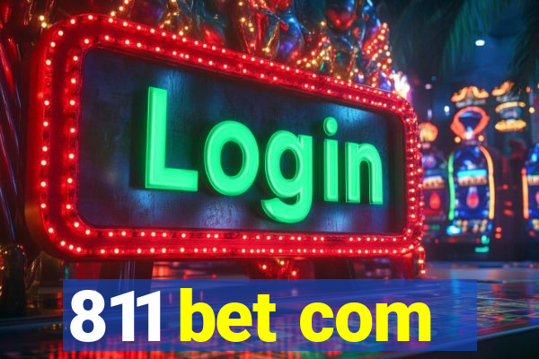 811 bet com